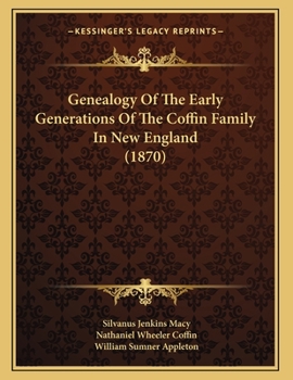 Paperback Genealogy Of The Early Generations Of The Coffin Family In New England (1870) Book