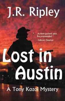 Lost in Austin - Book #3 of the Tony Kozol