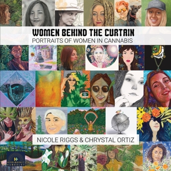 Paperback Women Behind the Curtain: Portraits of Women in Cannabis Book