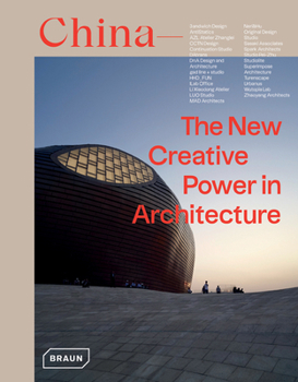 Hardcover China: The New Creative Power in Architecture Book