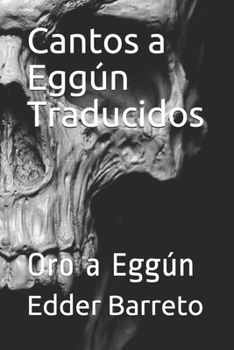 Paperback Cantos a Eggún Traducidos: Oro a Eggún [Spanish] Book