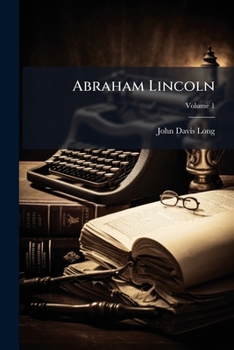 Paperback Abraham Lincoln; Volume 1 Book