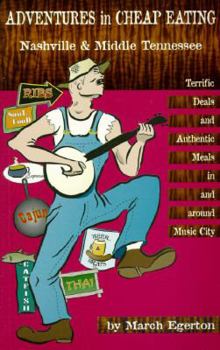 Paperback Adventures in Cheap Eating, Nashville and Middle Tennessee: Terrific Deals and Authentic Meals in and Around Music City Book