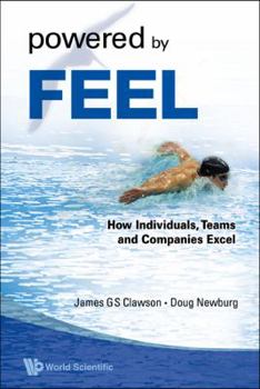 Paperback Powered by Feel: How Individuals, Teams, and Companies Excel Book