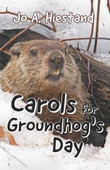 Paperback Carols for Groundhog's Day Book