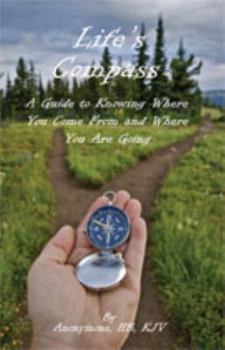 Paperback Life's Compass: A Guide to Knowing Where You Come from and Where You Are Going Book