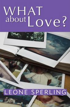 Paperback What About Love? Book