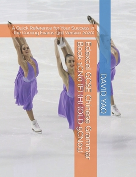 Paperback Edexcel GCSE Chinese Grammar Book 1CN0 (F) (H) (OLD 5CN01): A Quick Reference for Your Success in the Coming Exams (3rd Version 2020) Book