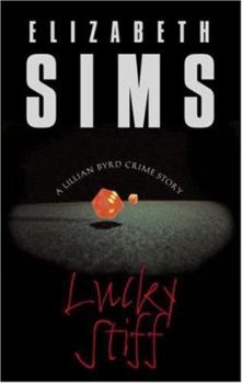 Paperback Lucky Stiff: A Lillian Byrd Crime Story Book