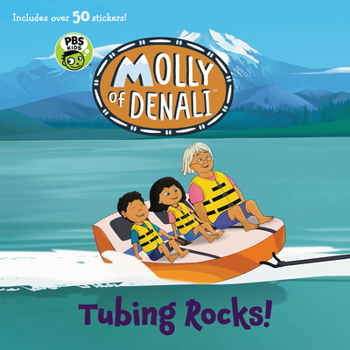 Paperback Molly of Denali: Tubing Rocks! [With 50 Stickers] Book