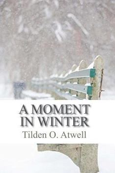 Paperback A Moment in Winter Book