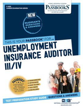 Paperback Unemployment Insurance Auditor III/IV (C-4561): Passbooks Study Guide Volume 4561 Book
