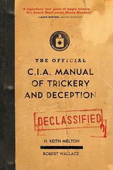 Paperback The Official CIA Manual of Trickery and Deception Book