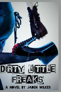 Paperback Dirty Little Freaks Book