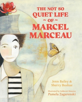 Hardcover The Not So Quiet Life of Marcel Marceau Book