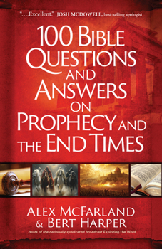 Paperback 100 Bible Questions and Answers on Prophecy and the End Times Book