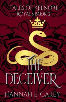 The Deceiver: Tales of Kelnore (Royals)