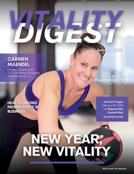 Vitality Digest Magazine: January 2025 Edition
