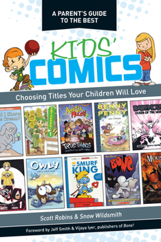 Paperback A Parent's Guide to the Best Kids' Comics: Choosing Titles Your Children Will Love Book