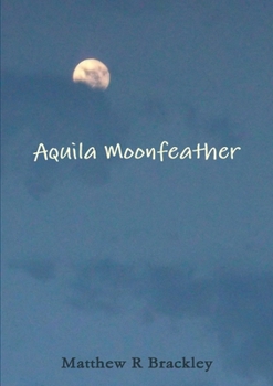 Paperback Aquila Moonfeather Book
