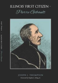 Paperback Illinois' First Citizen: Pierre Gibault Book