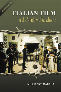 Paperback Italian Film in the Shadow of Auschwitz [With DVD] Book