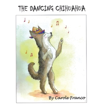 Hardcover The Dancing Chihuahua Book