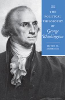 Hardcover The Political Philosophy of George Washington Book