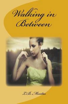 Paperback Walking in Between Book