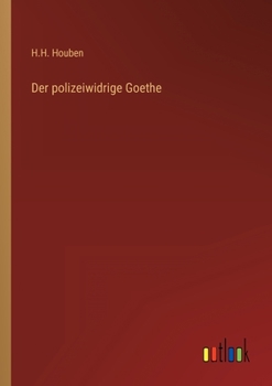 Der Polizeiwidrige Goethe
