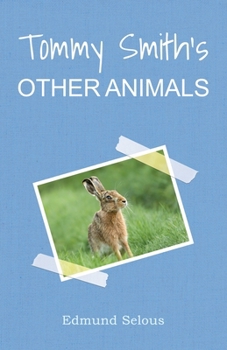 Tommy Smith's Other Animals
