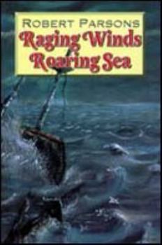 Paperback Raging Winds, Roaring Sea Book