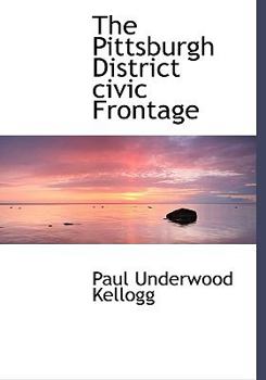 Hardcover The Pittsburgh District Civic Frontage Book