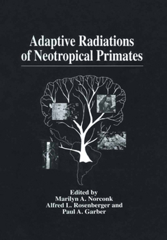 Hardcover Adaptive Radiations of Neotropical Primates Book