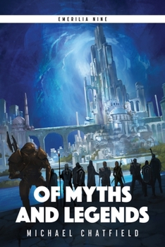 Of Myths and Legends - Book #9 of the Emerilia