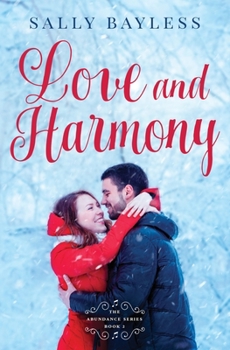 Love and Harmony - Book #2 of the Abundance #0