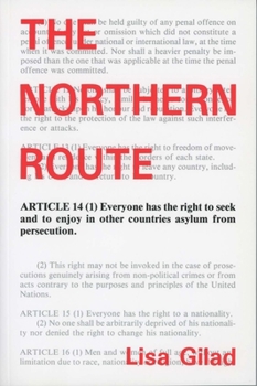 Paperback The Northern Route: An Ethnography of Refugee Experiences Book