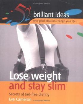 Paperback Lose Weight and Stay Slim (52 Brilliant Ideas) Book