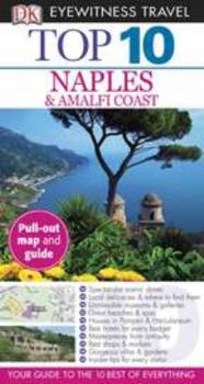 Naples and the Amalfi Coast (Eyewitness Top Ten Travel Guides) - Book  of the Eyewitness Top 10 Travel Guides