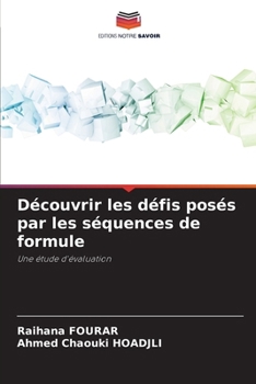 Paperback Découvrir les défis posés par les séquences de formule [French] Book