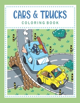 Paperback Cars & Trucks Coloring Book: For Kids Ages 2-4, 4-8 Book