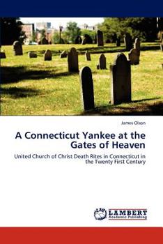Paperback A Connecticut Yankee at the Gates of Heaven Book