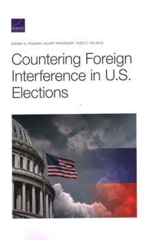 Paperback Countering Foreign Interference in U.S. Elections Book