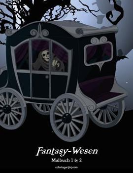 Paperback Malbuch mit Fantasy-Wesen 1 & 2 [German] Book
