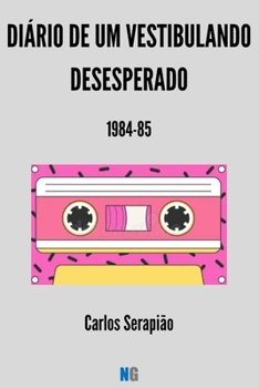 Paperback Diário de um Vestibulando Desesperado: 1984-85 [Portuguese] Book