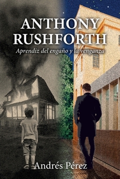 Paperback Anthony Rushforth: Aprendiz del engaño y la venganza [Spanish] Book