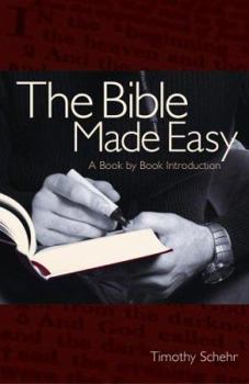 Paperback The Bible Made Easy: A Book-By-Book Introduction Book