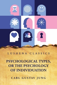 Paperback Psychological Types, or the Psychology of Individuation Book