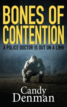 Paperback Bones of Contention: A police doctor is out on a limb Book