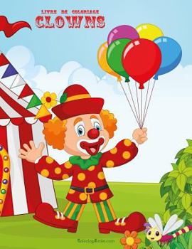 Paperback Livre de coloriage Clowns 2 [French] Book